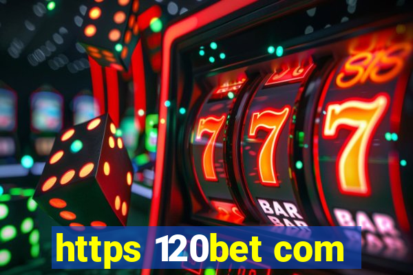 https 120bet com